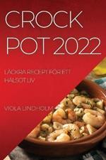 Crockpot 2022: Lackra Recept Foer Ett Halsot LIV