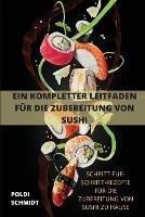 Ein Kompletter Leitfaden Fur Die Zubereitung Von Sushi