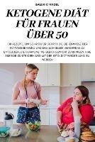 Ketogene Diat Fur Frauen UEber 50