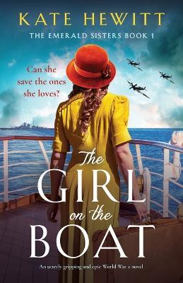 The Girl on the Boat: An utterly gripping and epic World War 2 novel - Kate Hewitt - cover