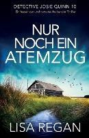 Nur noch ein Atemzug: Ein fesselnder und nervenaufreibender Thriller