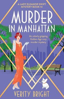 Murder in Manhattan: An utterly gripping Golden Age cozy murder mystery - Verity Bright - cover