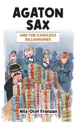 Agaton Sax and the Cashless Billionaires