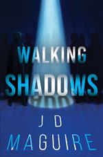 Walking Shadows