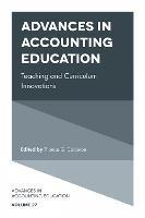 Advances in Accounting Education: Teaching and Curriculum Innovations - cover