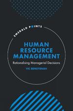 Human Resource Management: Rationalising Managerial Decisions