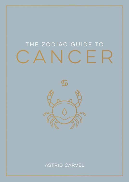 The Zodiac Guide to Cancer