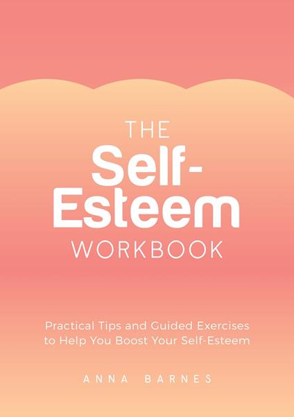 The Self-Esteem Workbook