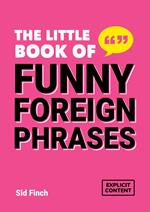 The Little Book of Funny Foreign Phrases