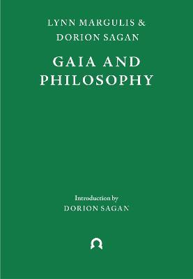 Gaia and Philosophy - Lynn Margulis - cover