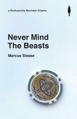 Never Mind The Beasts - Marcus Slease - cover