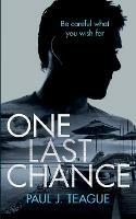 One Last Chance - Paul J Teague - cover