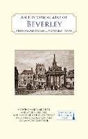 An Historical Map of Beverley: Medieval, Georgian and Victorian town