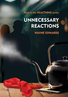 Unnecessary Reactions - Wayne Edwards - cover