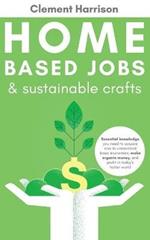 Home-Based Jobs & Sustainable Crafts