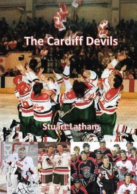 The Cardiff Devils - Stuart Latham - cover