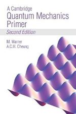 A Cambridge Quantum Mechanics Primer