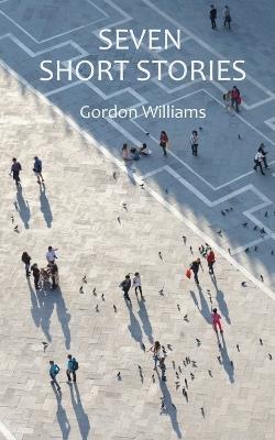 Seven Short Stories - Gordon Williams - cover