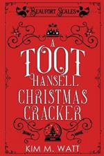 A Toot Hansell Christmas Cracker: A Beaufort Scales Christmas Collection