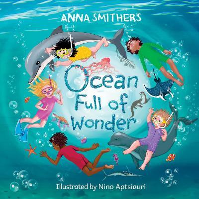 Ocean Full of Wonder: An educational, rhyming book about the magic of the ocean for children - Anna Smithers - cover