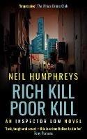 Rich Kill Poor Kill - Neil Humphreys - cover
