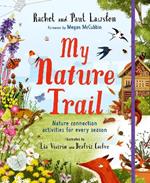 My Nature Trail: Nature Connection Activities for Every Season