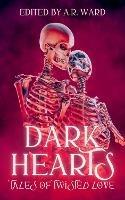 Dark Hearts: Tales of Twisted Love - cover