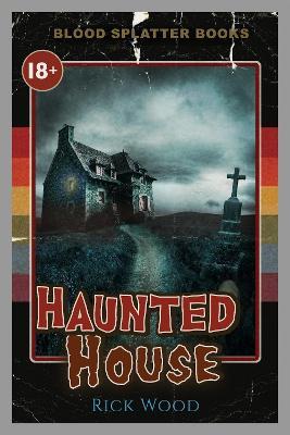 Haunted House - Rick Wood - cover