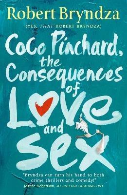 Coco Pinchard, the Consequences of Love and Sex - Robert Bryndza - cover