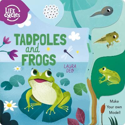 Tadpoles and Frogs: Make Your Own Model! - Annabel Savery - cover