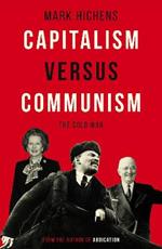 Capitalism Versus Communism: The Cold War