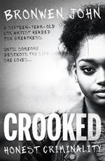 Crooked: Honest Criminality