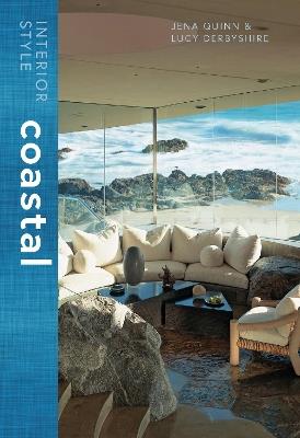 Interior Style: Coastal - Jena Quinn,Lucy Derbyshire - cover