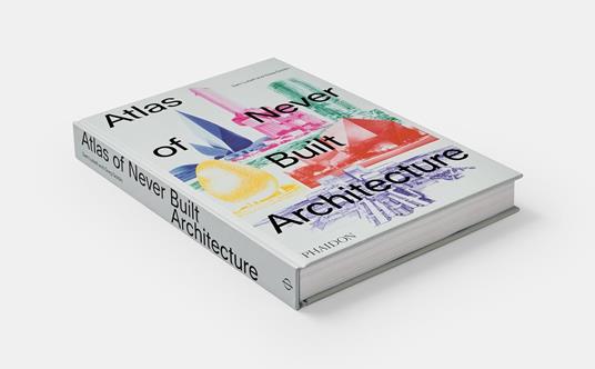 Atlas of never built architecture - Sam Lubell,Golding - 3