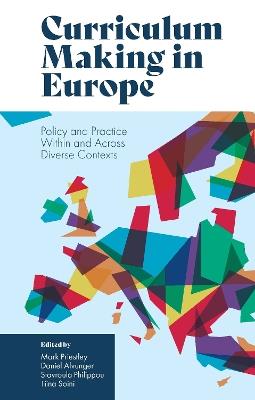 Curriculum Making in Europe: Policy and Practice Within and Across Diverse Contexts - cover
