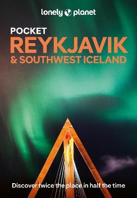 Lonely Planet Pocket Reykjavik & Southwest Iceland - Lonely Planet,Alexis Averbuck,Egill Bjarnason - cover