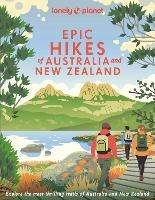 Lonely Planet Epic Hikes of Australia & New Zealand - Lonely Planet - cover