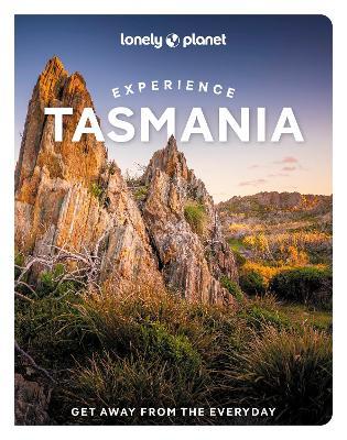 Lonely Planet Experience Tasmania - Lonely Planet,Andrew Bain,Ruth Dawkins - cover