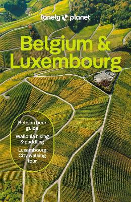 Lonely Planet Belgium & Luxembourg - Lonely Planet,Mark Elliott,Mélissa Monaco - cover