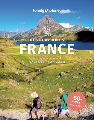 Best Day Hikes France - Lonely Planet - cover