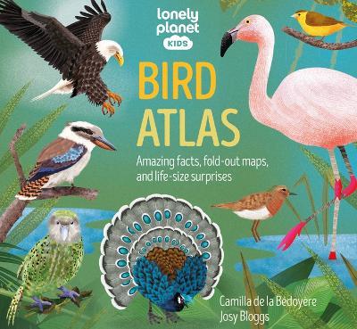 Lonely Planet Kids Bird Atlas 1 - Camilla De La Bedoyere - cover