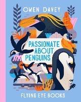 Passionate About Penguins - Owen Davey - cover