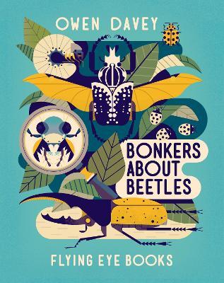 Bonkers About Beetles - Owen Davey - cover