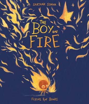 The Boy on Fire - Sarthak Sinha - cover