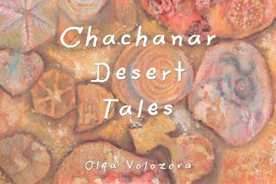 Chachanar Desert Tales - Olga Volozova - cover