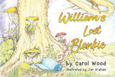 William's Lost Blankie - Carol Wood - cover
