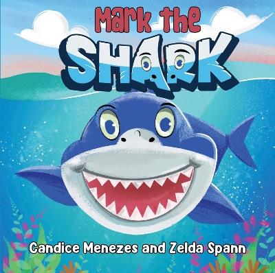 Mark the Shark - Candice Menezes - cover