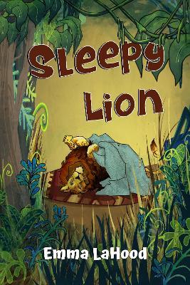 Sleepy Lion - Emma LaHood - cover