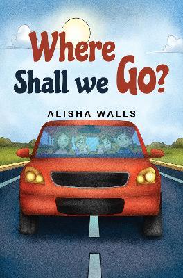 Where Shall we go? - Alisha Walls - cover