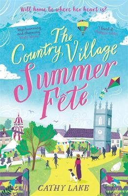 The Country Village Summer Fete: A perfect, heartwarming holiday read (The Country Village Series book 2) - Cathy Lake - cover